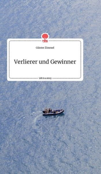 Cover for Zimmel · Verlierer und Gewinner. Life is (Book) (2020)
