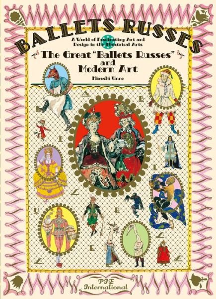 Cover for Hiroshi Unno · The Great Ballets Russes and Modern Art: A World of Fascinating Art and Design in Theatrical Arts (Pocketbok) (2021)