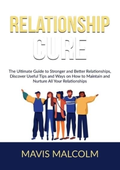 Cover for Mavis Malcolm · Relationship Cure (Paperback Book) (2020)