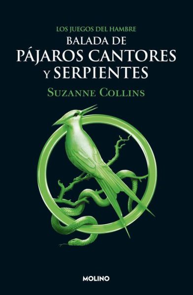 Cover for Suzanne Collins · Balada de p?jaros cantores y serpientes / The Ballad of Songbirds and Snakes (Paperback Bog) (2022)