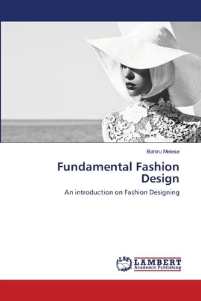 Cover for Bahiru Melese · Fundamental Fashion Design (Paperback Book) (2020)