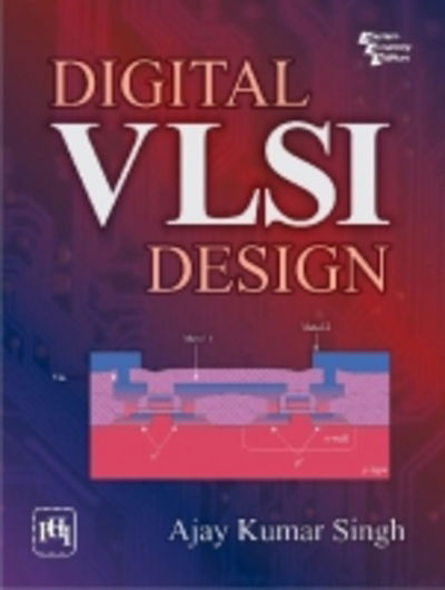 Cover for Ajay Kumar Singh · Digital VLSI Design (Paperback Book) (2010)