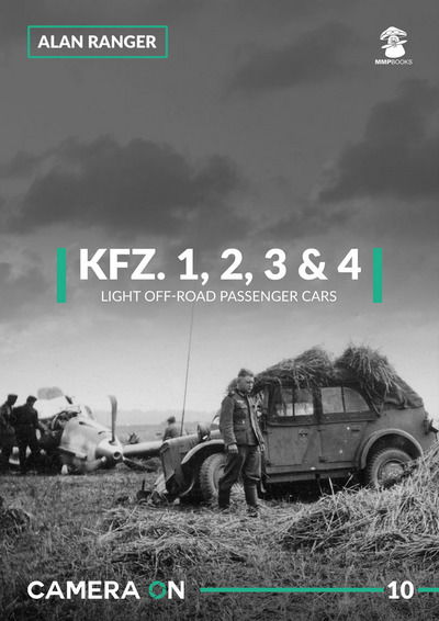 Cover for Alan Ranger · Kfz. 1, 2, 3 &amp; 4: Light Off-Road Passenger Cars - Camera on (Paperback Book) (2018)