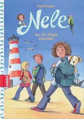 Cover for Usch Luhn · Nele En El Viaje Escolar (Gebundenes Buch) (2016)