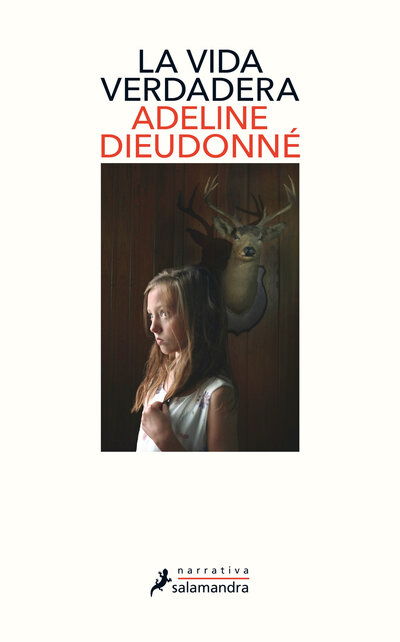 Cover for Adeline Dieudonne · La vida verdadera / Real Life (Pocketbok) (2020)