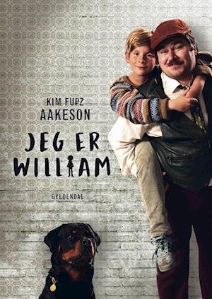 Cover for Kim Fupz Aakeson · Jeg er William (Inbunden Bok) [2:a utgåva] (2017)