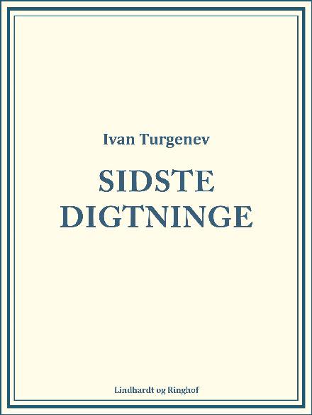 Cover for Ivan Turgenev · Sidste Digtninge (Sewn Spine Book) [1st edition] (2017)