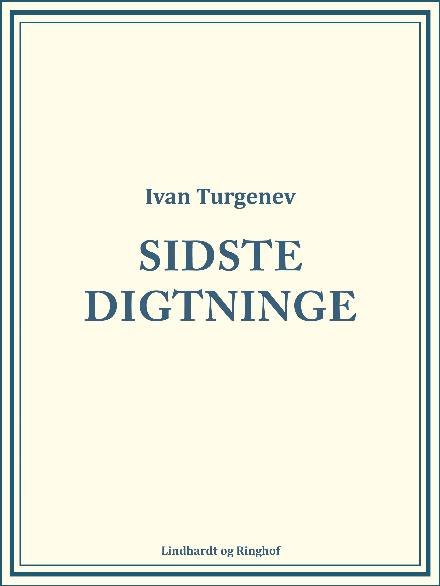 Cover for Ivan Turgenev · Sidste Digtninge (Hæftet bog) [1. udgave] (2017)
