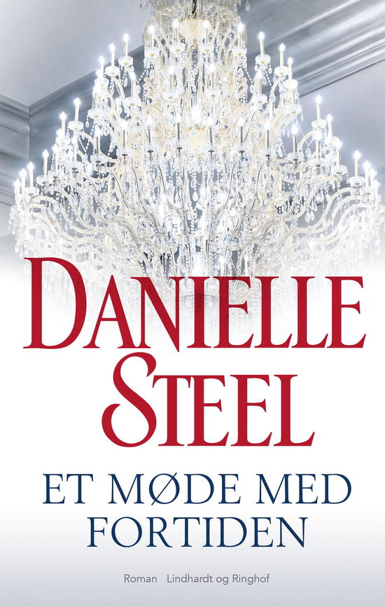 Et møde med fortiden - Danielle Steel - Livros - Lindhardt og Ringhof - 9788711905876 - 1 de novembro de 2019