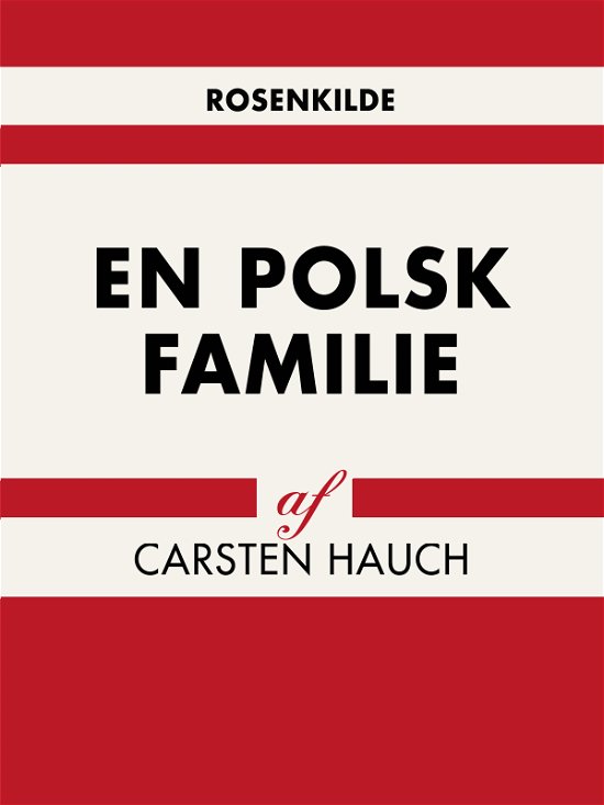 Cover for Carsten Hauch · Verdens klassikere: En polsk familie (Hæftet bog) [1. udgave] (2018)