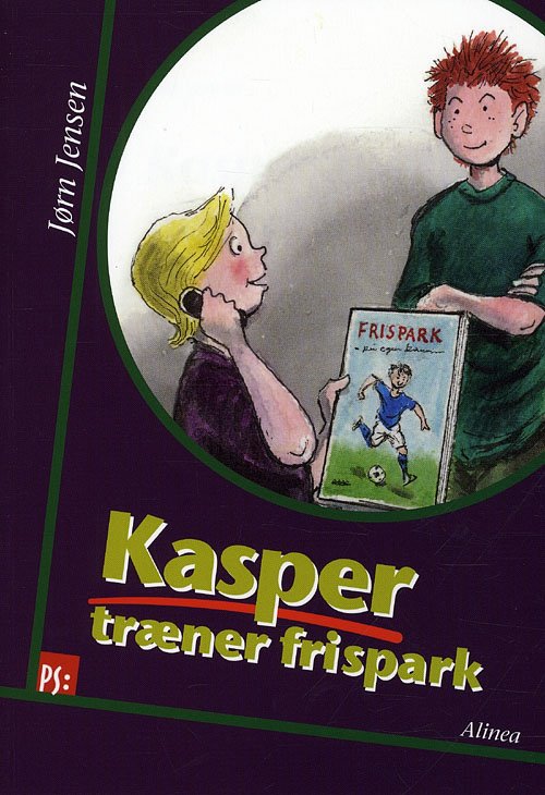 Cover for Jørn Jensen · PS: PS, Kasper træner frispark (Heftet bok) [1. utgave] (2011)