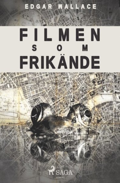Cover for Edgar Wallace · Filmen som frikände (Book) (2018)