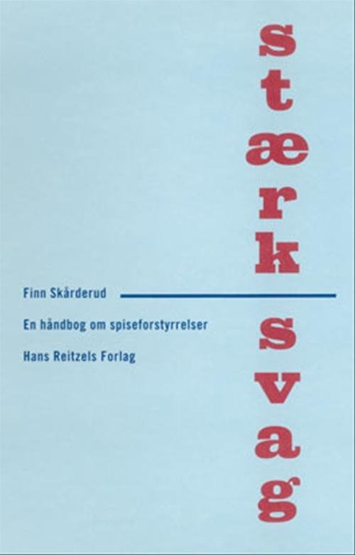 Cover for Finn Skårderud · Stærk / Svag (Sewn Spine Book) [1. Painos] (2002)