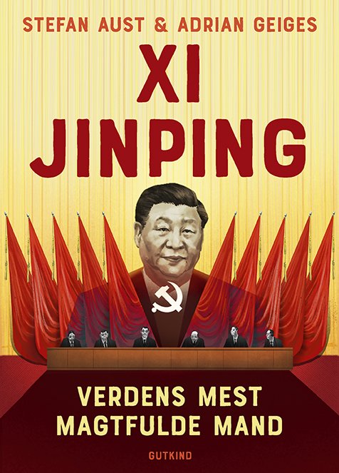 Cover for Stefan Aust; Adrian Geiges · Xi Jinping (Bound Book) [1e uitgave] (2023)