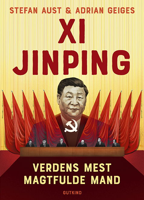 Xi Jinping - Stefan Aust; Adrian Geiges - Bücher - Gutkind - 9788743403876 - 6. Februar 2023