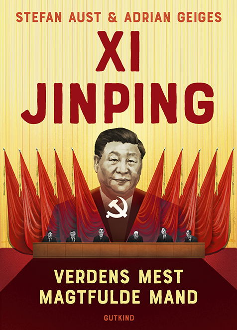 Xi Jinping - Stefan Aust; Adrian Geiges - Bøker - Gutkind - 9788743403876 - 6. februar 2023