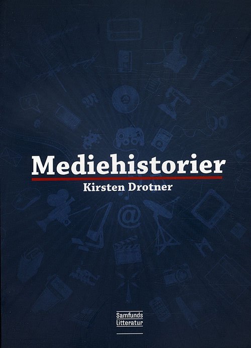 Cover for Kirsten Drotner · Mediehistorier (Hæftet bog) [1. udgave] (2011)