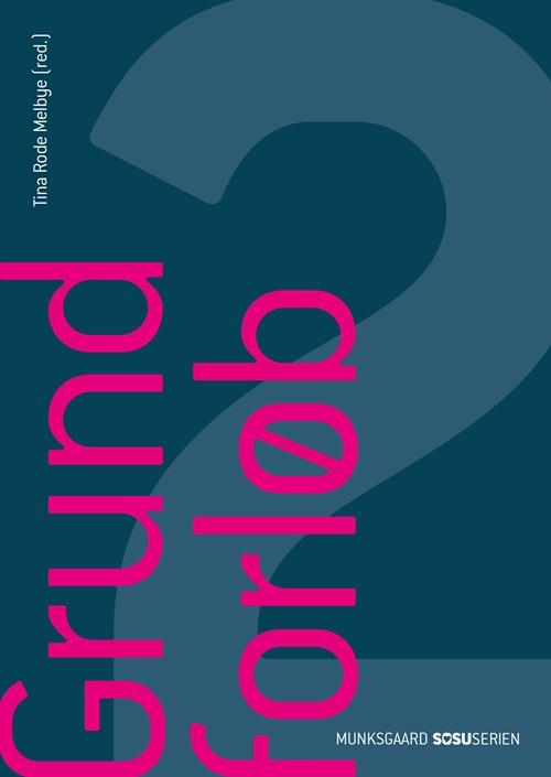 Cover for Anne Katrine Ørnstrup; Vibeke Mossing Thorenfeldt; Mette Vang; Dorthe Brix; Tina Rode Melbye; Trine Hartmann Grosen; Elin Kristensen · Grundforløb 2. Sosu (uden iBog) (Bound Book) [2e édition] (2017)