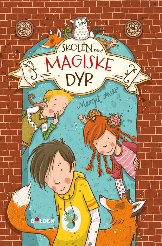 Cover for Margit Auer · Skolen med magiske dyr: Skolen med magiske dyr (1) (Heftet bok) [1. utgave] (2016)