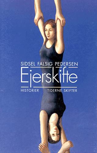 Cover for Sidsel Falsig Pedersen · Ejerskifte (Taschenbuch) [1. Ausgabe] (2000)