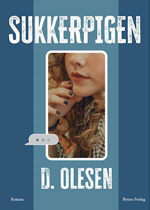 Cover for D. Olesen · Sukkerpigen (Taschenbuch) [1. Ausgabe] (2024)