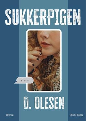 Cover for D. Olesen · Sukkerpigen (Poketbok) [1:a utgåva] (2024)