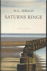 Cover for W. G. Sebald · Saturns ringe (Sewn Spine Book) [1e uitgave] (2011)
