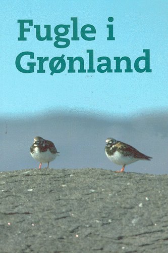 Cover for David Boertmann · Fugle i Grønland (Hæftet bog) [1. udgave] [Limryg] (2003)
