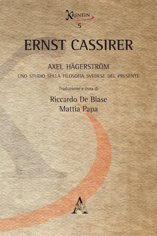 Cover for Ernst Cassirer · Axel Hagerstrom. Uno Studio Sulla Filosofia Svedese Del Presente (Book)