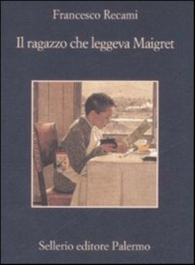 Cover for Francesco Recami · Il ragazzo che leggeva Maigret (Paperback Book) (2009)