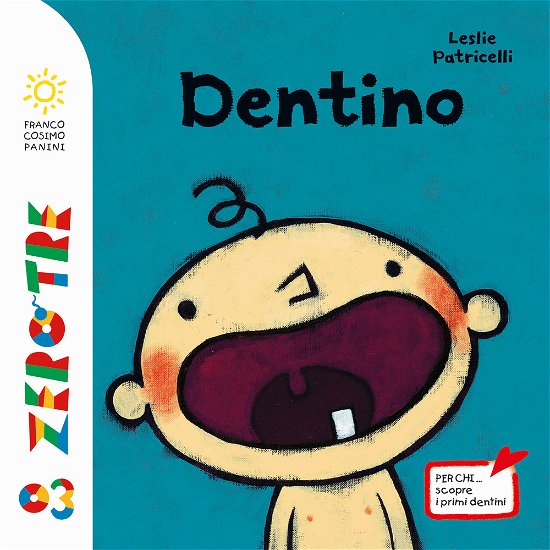 Cover for Leslie Patricelli · Dentini. Ediz. A Colori (Book)