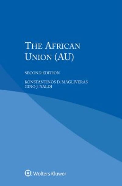Cover for Konstantinos D. Magliveras · The African Union (AU) (Paperback Book) [2 New edition] (2018)