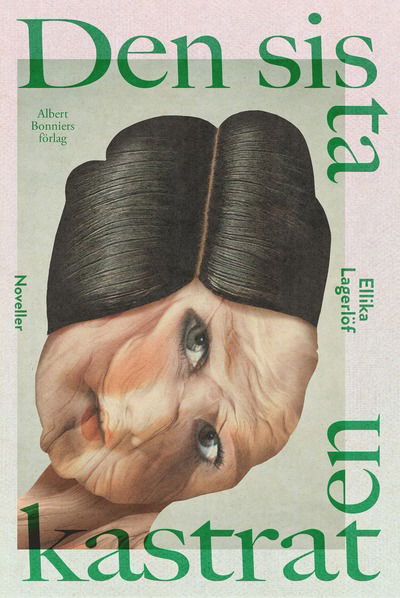 Cover for Ellika Lagerlöf · Den sista kastraten (Hardcover Book) (2025)