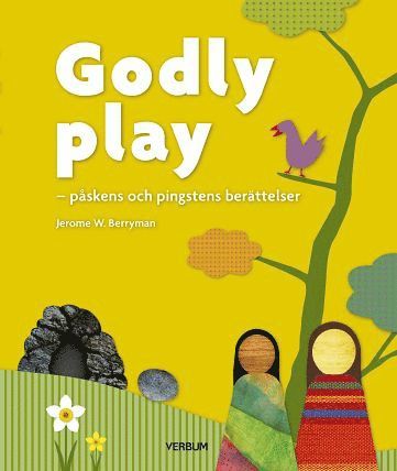 Cover for Jerome W. Berryman · Barn: Godly play - Påskens och pingstens berättelser (Book) (2019)