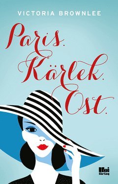 Cover for Victoria Brownlee · Paris. Kärlek. Ost (ePUB) (2019)