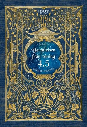 Cover for Maria Af Sandeberg · Berättelsen från våning 4,5 (Bound Book) (2022)