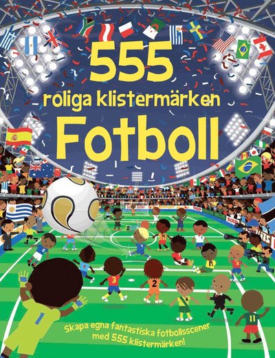 555 roliga klistermärken : fotboll - Susan Mayes - Książki - Lind & Co - 9789177797876 - 3 maja 2019