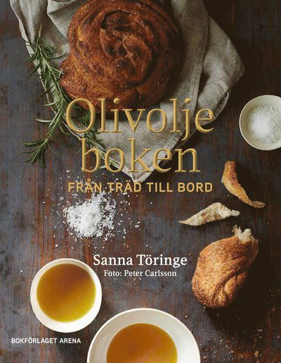 Cover for Sanna Töringe · Olivoljeboken: från träd till bord (Inbunden Bok) (2023)