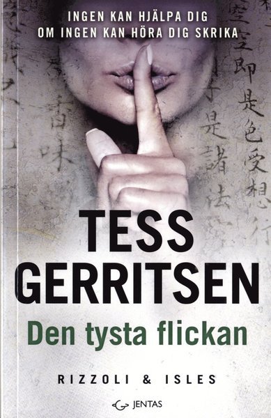 Den tysta flickan - Tess Gerritsen - Kirjat - Jentas - 9789188827876 - tiistai 31. maaliskuuta 2020