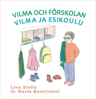 Cover for Lina Stoltz · Vilma och förskolan / Vilma ja esikoulu (Bound Book) (2021)