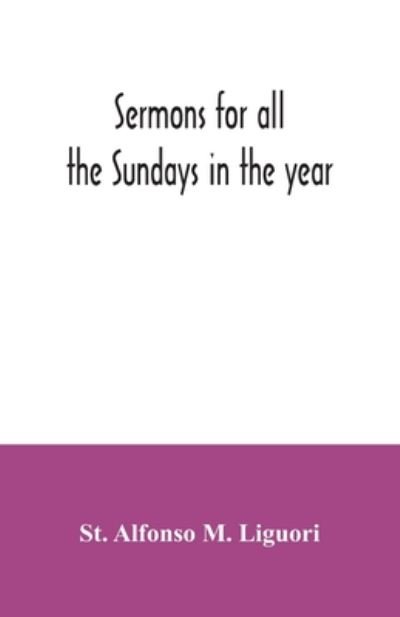 Cover for St Alfonso M Liguori · Sermons for all the Sundays in the year (Paperback Book) (2020)