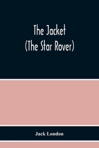 Cover for Jack London · The Jacket (The Star Rover) (Paperback Bog) (2020)