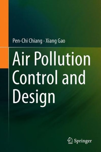 Cover for Pen-Chi Chiang · Air Pollution Control and Design (Hardcover Book) [1st ed. 2022 edition] (2022)