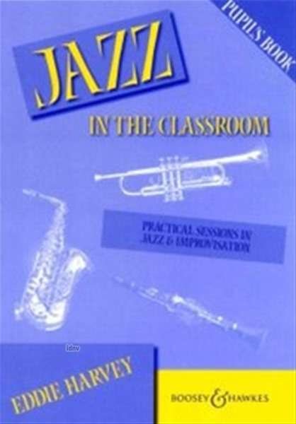 Cover for Harvey · Jazz in the Classroom Pupils Bk (Paperback Bog)