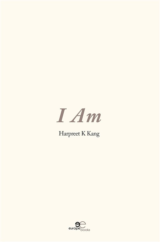 Harpreet K Kang · I Am - MAKE WORLDS (Paperback Bog) (2022)