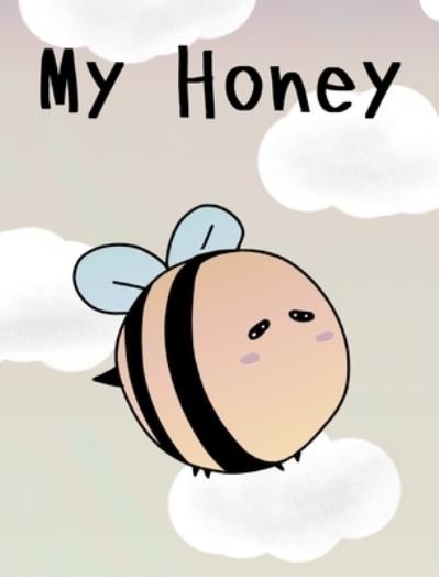 Cover for Halrai · My Honey (Hardcover bog) (2022)