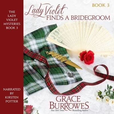 Cover for Grace Burrowes · Lady Violet Finds a Bridegroom (CD) (2022)