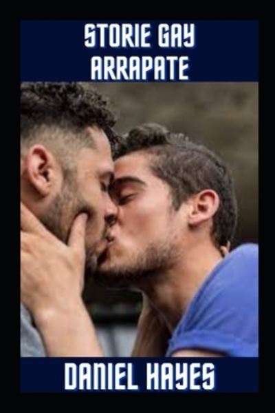 Cover for Daniel Hayes · Storie gay arrapate (Paperback Book) (2022)