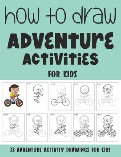 Cover for Sonia Rai · How to Draw Adventure Activities for Kids (Pocketbok) (2021)