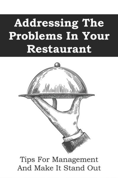 Cover for Tyrone Creaser · Addressing The Problems In Your Restaurant (Paperback Book) (2021)